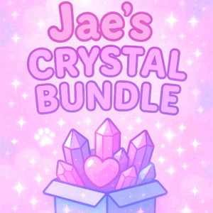 Jae's Crystal Bundle 🔮🌸🐾